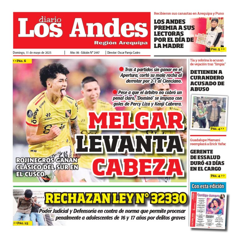 AREQUIPA: Diario los Andes 11/05/2025
