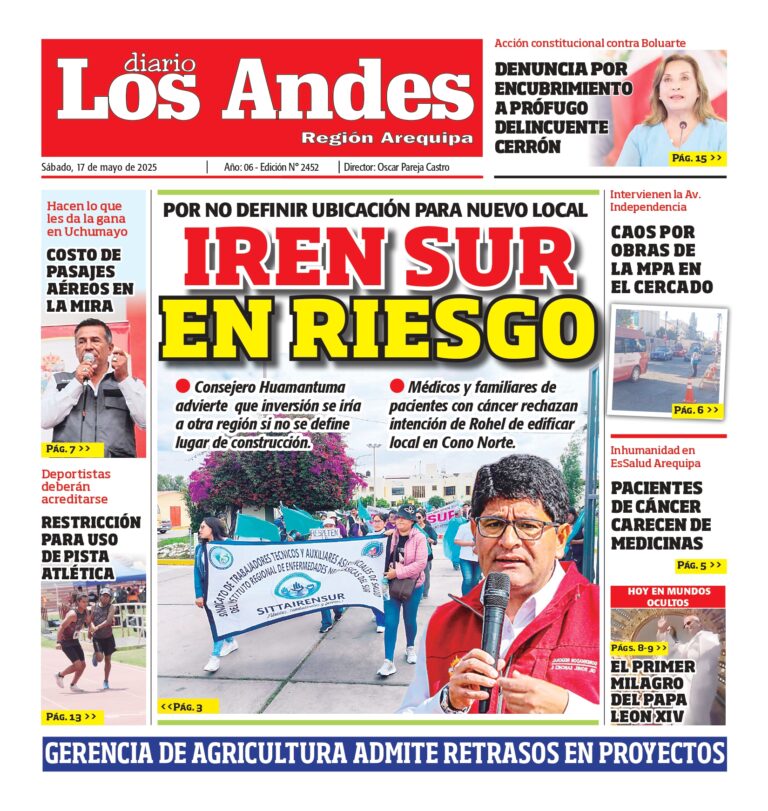 AREQUIPA: Diario los Andes 17/05/2025