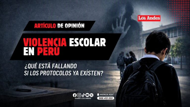 Violencia escolar en Perú: ¿Qué está fallando si los protocolos ya existen?